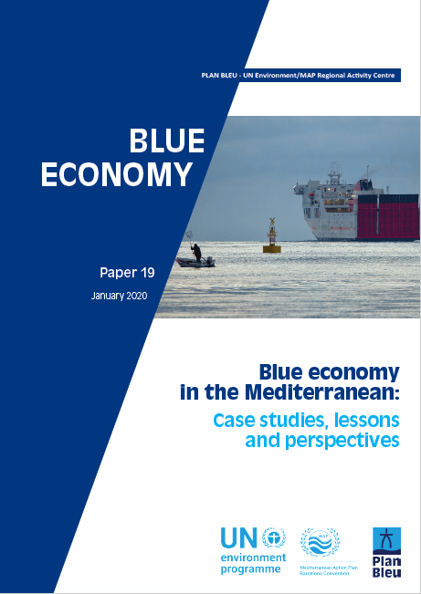 Blue economy the Mediterranean: Case lessons and perspectives Plan-bleu : Environnement et développement en Méditerranée